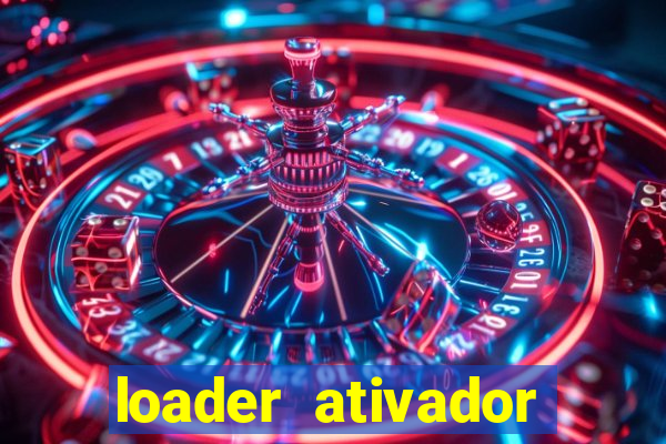 loader ativador windows 7